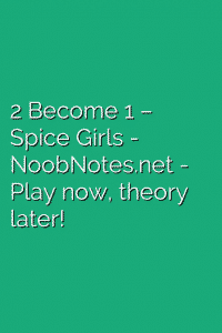 2 Become 1 – Spice Girls