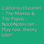 California Dreamin’ – The Mamas & The Papas