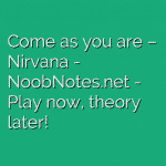 Come as you are – Nirvana