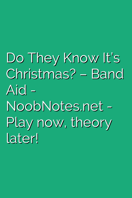 Do They Know It’s Christmas? – Band Aid