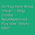 Do You Hear What I Hear? – Bing Crosby