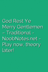 God Rest Ye Merry Gentlemen – Traditional