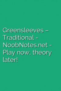 Greensleeves – Traditional