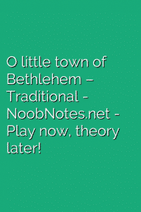 O little town of Bethlehem – Traditional