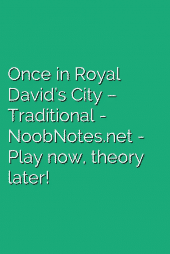 Once in Royal David’s City – Traditional