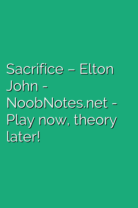Sacrifice – Elton John