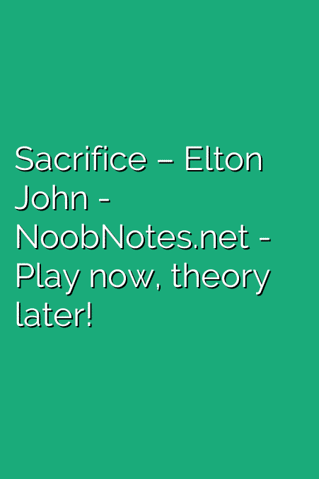 Sacrifice — Elton John