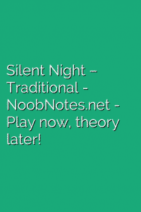 Silent Night – Traditional