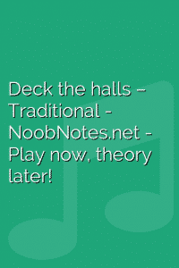 Deck the halls – Traditional