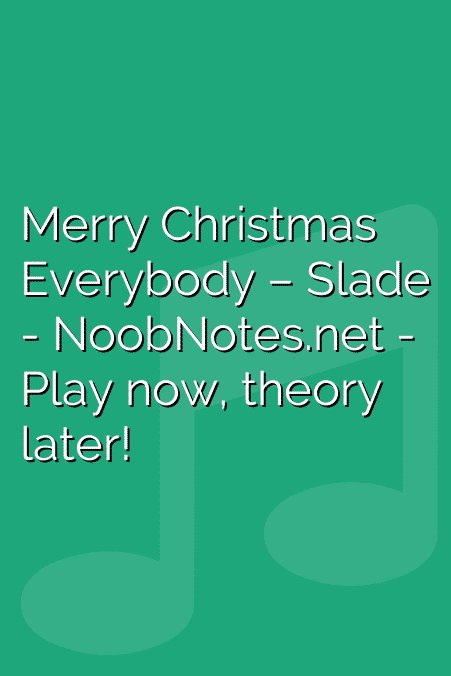 Merry Christmas Everybody – Slade