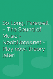 So Long, Farewell – The Sound of Music