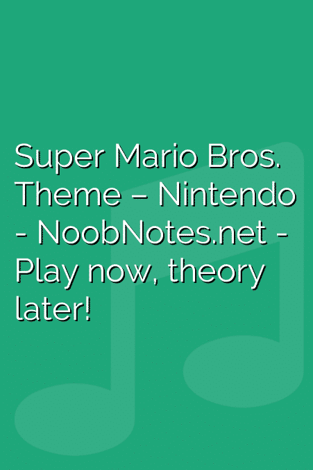 Super Mario Bros. Theme – Nintendo
