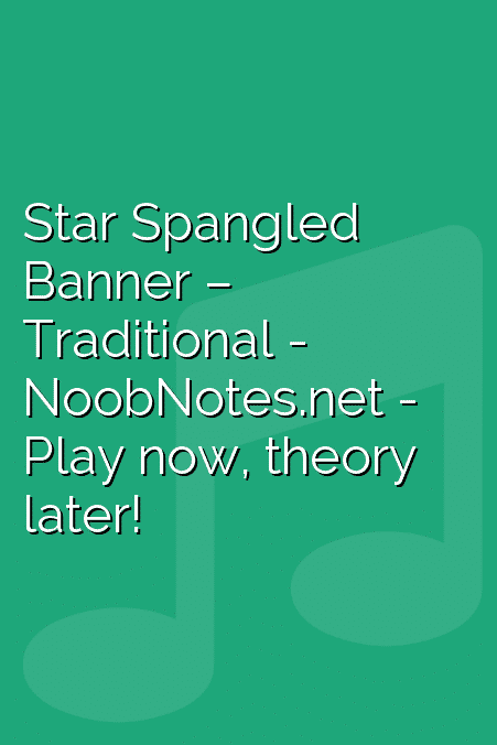 Star Spangled Banner – Traditional