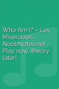 Who Am I? – Les Miserables