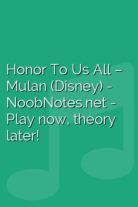 Honor To Us All – Mulan (Disney)