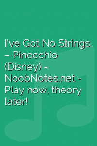 I’ve Got No Strings – Pinocchio (Disney)