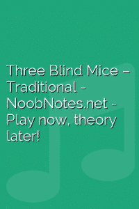 Three Blind Mice – Traditional