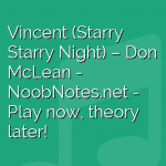 Vincent (Starry Starry Night) – Don McLean