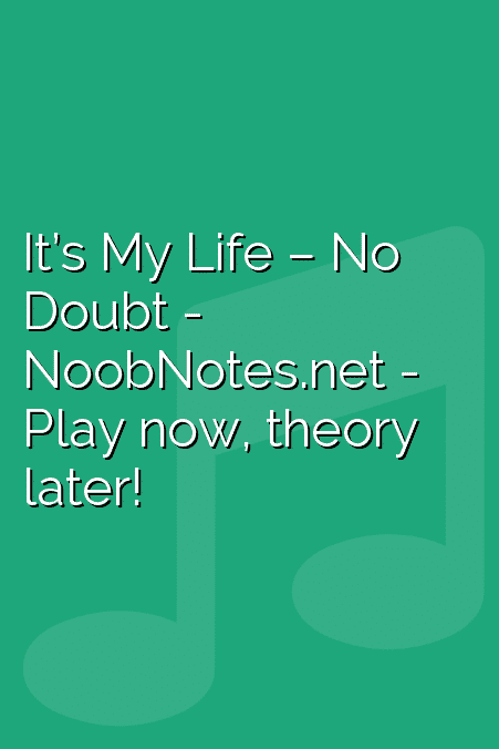 It’s My Life – No Doubt