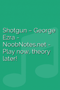 Shotgun – George Ezra