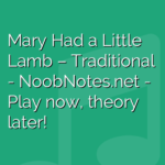 Mary Had a Little Lamb – Traditional