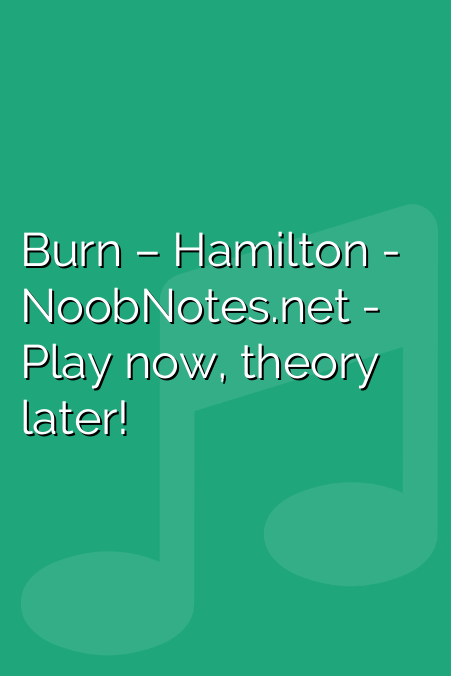 Burn Hamilton Piano Sheet Music Pdf