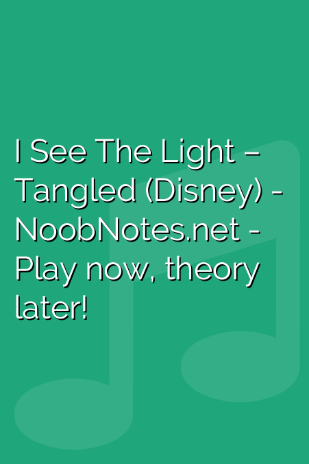 I See The Light – Tangled (Disney)