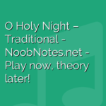 O Holy Night – Traditional