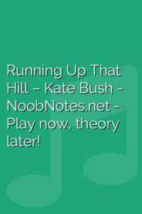 Running Up That Hill – Kate Bush