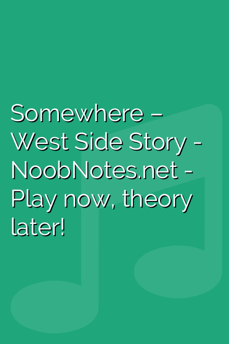 Somewhere – West Side Story