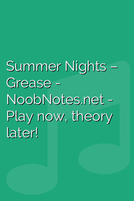 Summer Nights – Grease