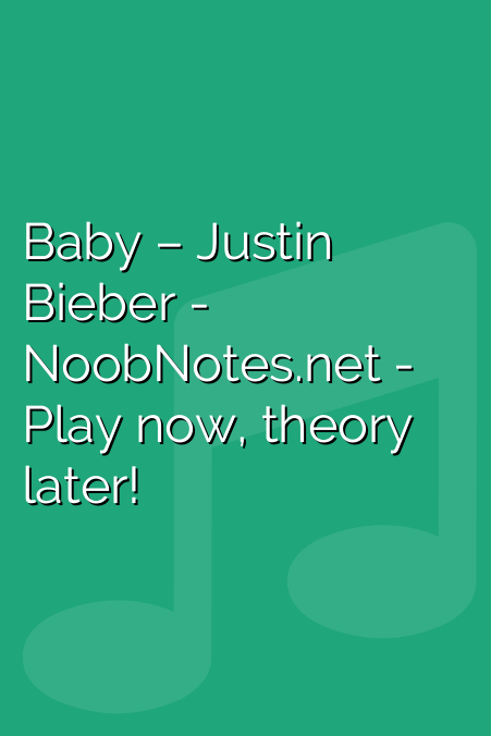 Baby Justin Bieber Letter Notes For Beginners Music Notes For