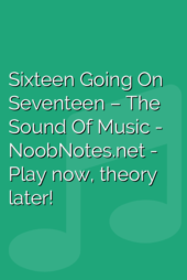 Sixteen Going On Seventeen – The Sound Of Music
