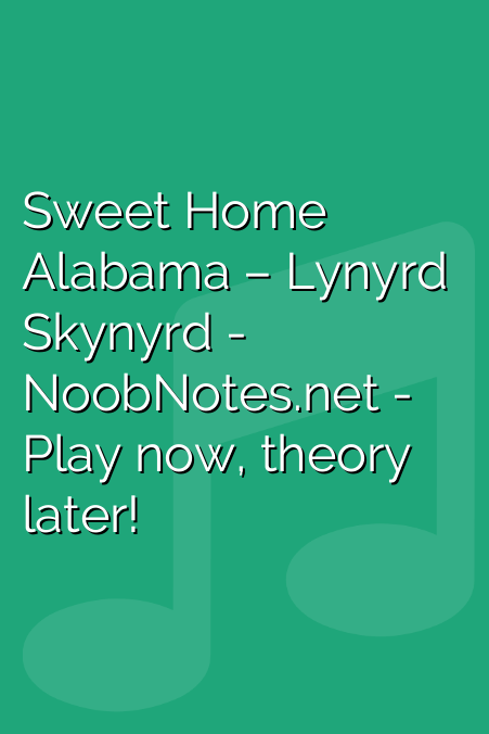 Sweet Home Alabama – Lynyrd Skynyrd