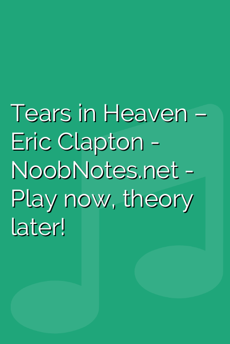 Tears in Heaven – Eric Clapton