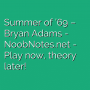 Summer of ’69 - Bryan Adams