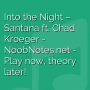 Into the Night - Santana ft. Chad Kroeger