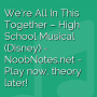 We're All In This Together - High School Musical (Disney)