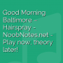 Good Morning Baltimore - Hairspray