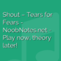 Shout - Tears for Fears