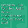 Despacito - Luis Fonsi ft. Justin Bieber