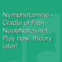 Nymphetamine -  Cradle of Filth