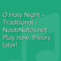 O Holy Night - Traditional