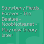 Strawberry Fields Forever - The Beatles