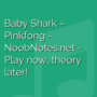 Baby Shark - Pinkfong