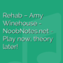 Rehab - Amy Winehouse
