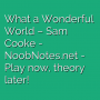 What a Wonderful World - Sam Cooke